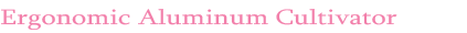Pink Aluminum Cultivator From The Pink Superstore