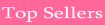 Top Sellers at The Pink Superstore