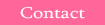 Contact Us Anytime at The Pink Superstore